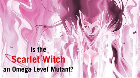 is scarlet witch an omega level mutant